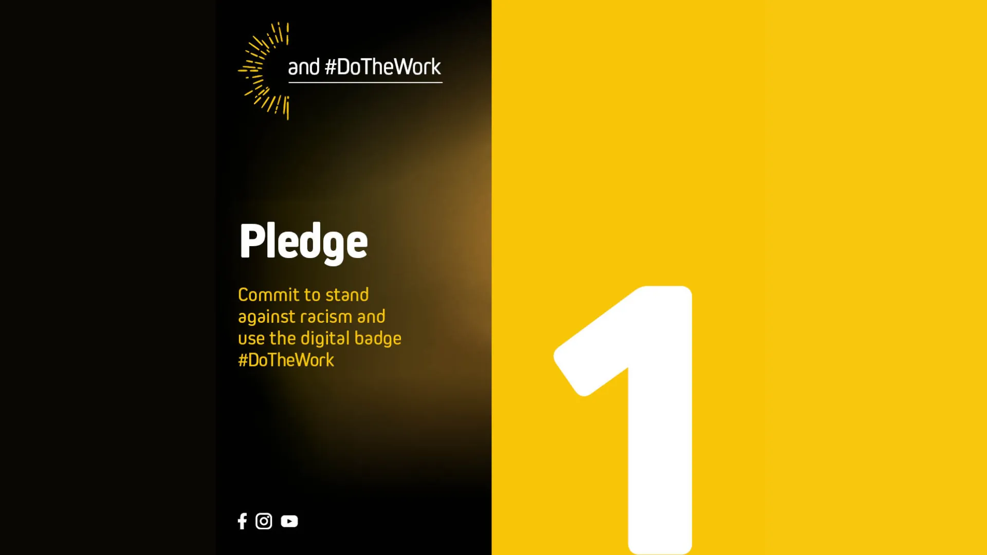 PLEDGE - Join our patrons and commit to standing against racism and displaying the campaign’s digital badge and social media resources.